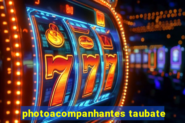 photoacompanhantes taubate